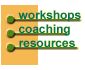 resources, workshops, coaching